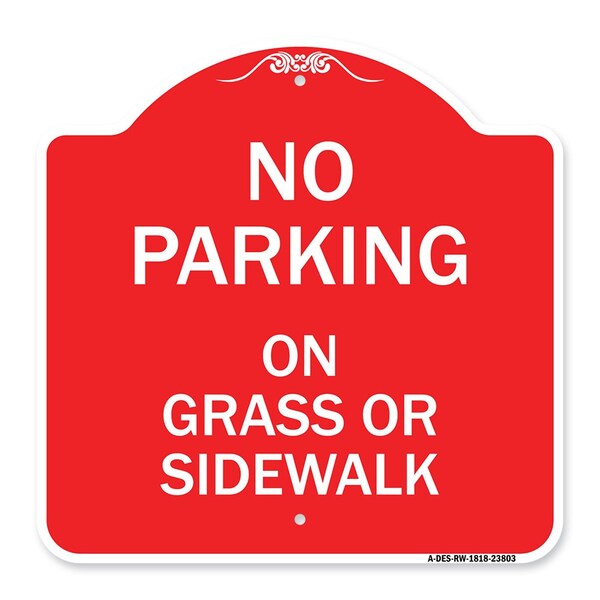 Signmission No Parking on Grass or Sidewalk, Red & White Aluminum Architectural Sign, 18" x 18", RW-1818-23803 A-DES-RW-1818-23803 - main